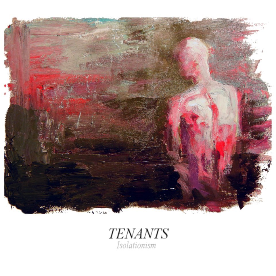 Tenants - Isolationism [EP] (2012)